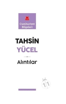 Alıntılar-Cumhuriyet Bilgeleri - Tahsin Yücel - Kırmızı Kedi Alıntılar-Cumhuriyet Bilgeleri - Tahsin Yücel - Kırmızı Kedi