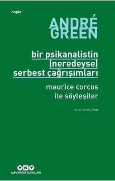 Bir Psikanalistin Neredeyse Serbest Çağrışımları Bir Psikanalistin Neredeyse Serbest Çağrışımları