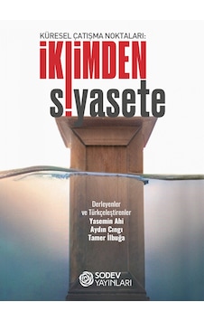 Küresel Çatışma Noktaları: İklimden Siyasete