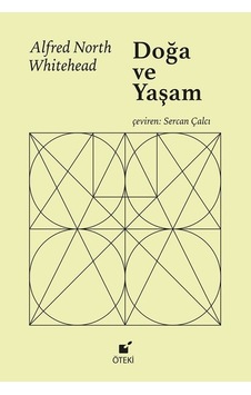 Doğa ve Yaşam - Alfred North Whitehead - Öteki Yayınevi Doğa ve Yaşam - Alfred North Whitehead - Öteki Yayınevi