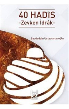 40 Hadis / Saadeddin Ustaosmanoğlu 40 Hadis / Saadeddin Ustaosmanoğlu