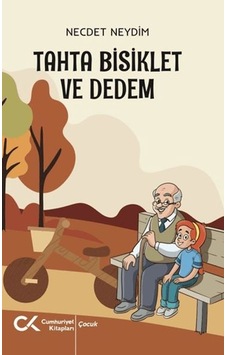 Tahta Bisiklet Ve Dedem Tahta Bisiklet Ve Dedem