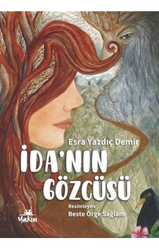 İda'nın Gözcüsü / Esra Yazdıç Demir İda'nın Gözcüsü / Esra Yazdıç Demir