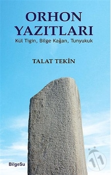 Orhon Yazıtları - Talat Tekin - Bilgesu Yayıncılık