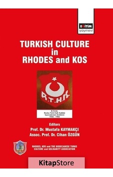Turkish Culture in Rhodes and Kos- Eğitim Yayınevi Turkish Culture in Rhodes and Kos- Eğitim Yayınevi