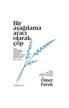 Bir Aşağılama Aracı Olarak Çöp, Ömer Faruk, , Bir Aşağılama Aracı Olarak Çöp Kit Bir Aşağılama Aracı Olarak Çöp, Ömer Faruk, , Bir Aşağılama Aracı Olarak Çöp Kit