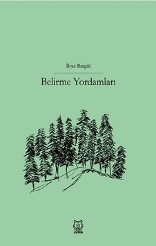 Belirme Yordamları - İlyaz Bingül - Luna Yayınları Belirme Yordamları - İlyaz Bingül - Luna Yayınları