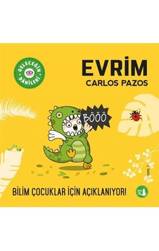 Geleceğin Dahileri - Evrim: Bilim Çocuklar İçin Açıklanıyor