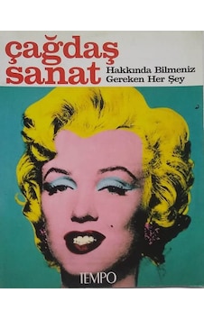 Çağdaş Sanat Hakkında Bilmeniz Gereken Her Şey