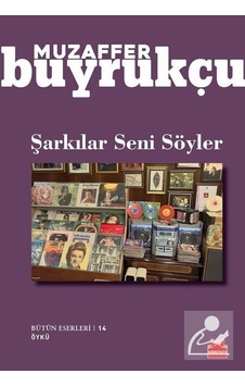 Şarkılar Seni Söyler - Muzaffer Buyrukçu - Kırmızı Kedi