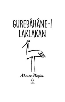 Gurebahane-i Laklakan - Ahmet Haşim - Tema Yayınları