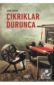 Çıkrıklar Durunca - Sadri Ertem - Kor Kitap Çıkrıklar Durunca - Sadri Ertem - Kor Kitap