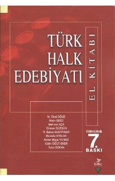 Türk Halk Edebiyatı El Kitabı - Mehmet Aça - M. Öcal Oğuz - Grafiker Yayınları Türk Halk Edebiyatı El Kitabı - Mehmet Aça - M. Öcal Oğuz - Grafiker Yayınları
