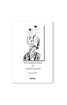 Akıl Kalemle Terler 1 - Kalemle Muhabbet - Nadir Yıldırım - Kitap 72 Yayınları Akıl Kalemle Terler 1 - Kalemle Muhabbet - Nadir Yıldırım - Kitap 72 Yayınları