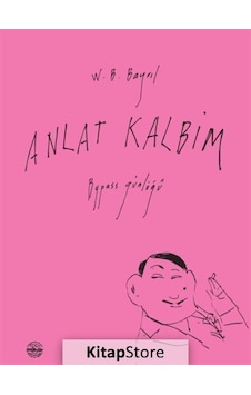 Anlat Kalbim - V.B. Bayrıl - Mühür Kitaplığı