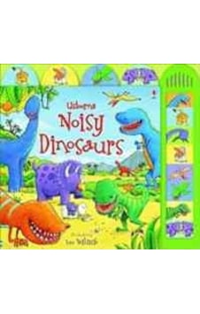 Noisy Dinosaurs Usborne Publishing Uk Sam Taplin Noisy Dinosaurs Usborne Publishing Uk Sam Taplin