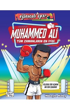 Muhammed Ali-Tüm Zamanların En İyisi - Eğlenceli Spor - Hüseyin Keleş - Eğlenceli Bilgi Muhammed Ali-Tüm Zamanların En İyisi - Eğlenceli Spor - Hüseyin Keleş - Eğlenceli Bilgi