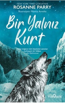 Bir Yalnız Kurt / Rosanne Parry Bir Yalnız Kurt / Rosanne Parry