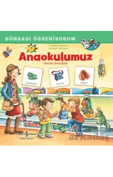 Anaokulumuz Resimli Sözlüğüm Dünyayı Öğreniyorum Anaokulumuz Resimli Sözlüğüm Dünyayı Öğreniyorum