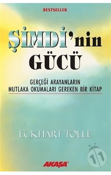 Şimdi'nin Gücü - Eckhart Tolle - Akaşa Yayınları 32.Basım Şimdi'nin Gücü - Eckhart Tolle - Akaşa Yayınları 32.Basım