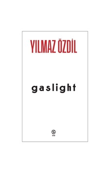 Gaslight Ciltli / Yılmaz Özdil Gaslight Ciltli / Yılmaz Özdil