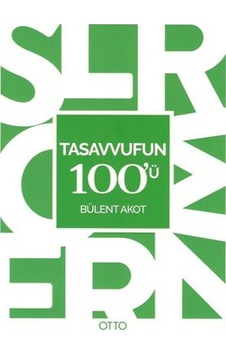 Tasavvuf'un 100'ü - Bülent Akot - Otto Tasavvuf'un 100'ü - Bülent Akot - Otto