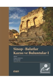 Sinop - Balatlar Kazısı Ve Buluntular 1 Sinop - Balatlar Kazısı Ve Buluntular 1