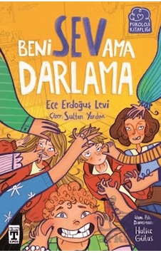 Beni Sev Ama Darlama İlk Genç Timaş Beni Sev Ama Darlama İlk Genç Timaş