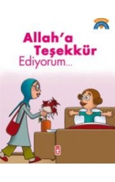 Allah'a Teşekkür Ediyorum - Çiğdem Özmen - Timaş Çocuk