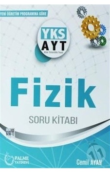 Yks - Ayt Fizik Soru Kitabı - Cemil Ayan Yks - Ayt Fizik Soru Kitabı - Cemil Ayan