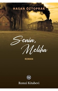 Senin Meliha - Hasan Öztoprak - Remzi Kitabevi