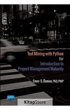 Text Mining with Python for Introduction to Project Management Maturity - Emre S. Özmen - Nobel Akademik Yayıncılık