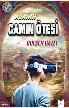 Avatar Camın Ötesi - Gülşen Gazel - Serencam Yayınevi Avatar Camın Ötesi - Gülşen Gazel - Serencam Yayınevi