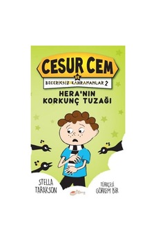 Heranın Korkunç Tuzağı - Cesur Cem ve Beceriksiz Kahramanlar 2 - Stella Tarakson - The Çocuk Heranın Korkunç Tuzağı - Cesur Cem ve Beceriksiz Kahramanlar 2 - Stella Tarakson - The Çocuk