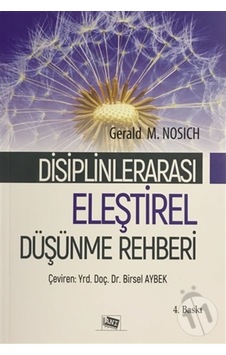Disiplinlerarası Eleştirel Düşünme Rehberi Disiplinlerarası Eleştirel Düşünme Rehberi