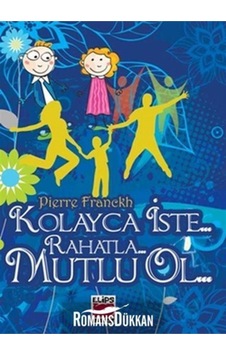Kolayca İste Rahatla Mutlu Ol Kolayca İste Rahatla Mutlu Ol