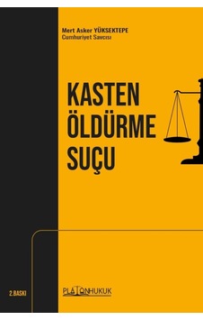 Kasten Öldürme Suçu 2.baskı Kasten Öldürme Suçu 2.baskı
