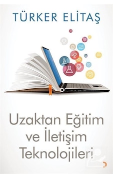 Uzaktan Eğitim ve İletişim Teknolojileri - Türker Elitaş - Cinius Uzaktan Eğitim ve İletişim Teknolojileri - Türker Elitaş - Cinius