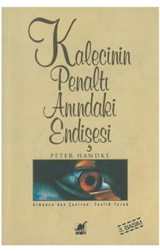 Kalecinin Penaltı Anındaki Endişesi Peter Handke 2.El İadesiz Tem Kalecinin Penaltı Anındaki Endişesi Peter Handke 2.El İadesiz Tem