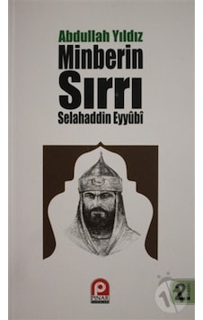 Minberin Sırrı Selahaddin Eyyubi  - Abdullah Yıldız  - Pınar Yayıncılık