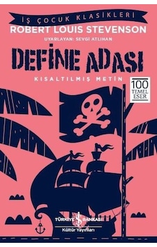Define Adası-Kısaltılmış Metin-İş Çocuk Klasikleri - Robert Louis Stevenson - İş Bankası Kültür Yayınları Define Adası-Kısaltılmış Metin-İş Çocuk Klasikleri - Robert Louis Stevenson - İş Bankası Kültür Yayınları