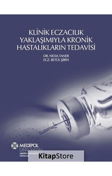Klinik Eczacılık Yaklaşımıyla Kronik Hastalıkların Tedavisi - Betül Şirin - Medipol Unv