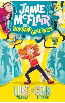 Jamie Mcflair Vs The Boyband Generator: Book 1 Jamie Mcflair Vs The Boyband Generator: Book 1