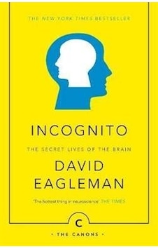 Incognito - David Eagleman - Canongate Incognito - David Eagleman - Canongate