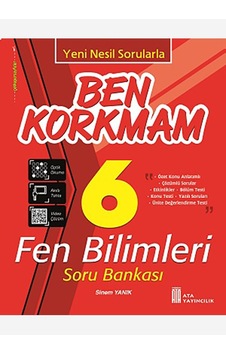 Ata Yayıncılık 6. Sınıf Ben Korkmam Fen Bilimleri Soru Bankası Ata Yayıncılık 6. Sınıf Ben Korkmam Fen Bilimleri Soru Bankası