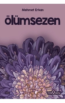 Ölümsezen - Mehmet Erkan - Yediveren Yayınları