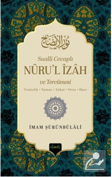 Sualli Cevaplı Nurul İzah Ve Tercümesi / Burak Kızıldaş Sualli Cevaplı Nurul İzah Ve Tercümesi / Burak Kızıldaş