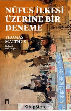 Nüfus İlkesi Üzerine Bir Deneme / Thomas R. Malthus Nüfus İlkesi Üzerine Bir Deneme / Thomas R. Malthus