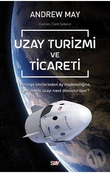 Uzay Turizmi ve Ticareti Uzay Turizmi ve Ticareti
