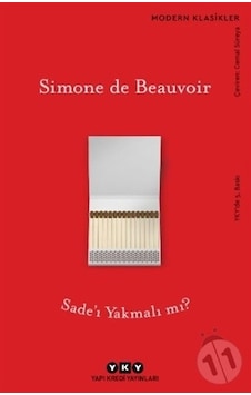 Sade'ı Yakmalı mı? - Simone De Beauvoir - Yapı Kredi Yayınları Sade'ı Yakmalı mı? - Simone De Beauvoir - Yapı Kredi Yayınları